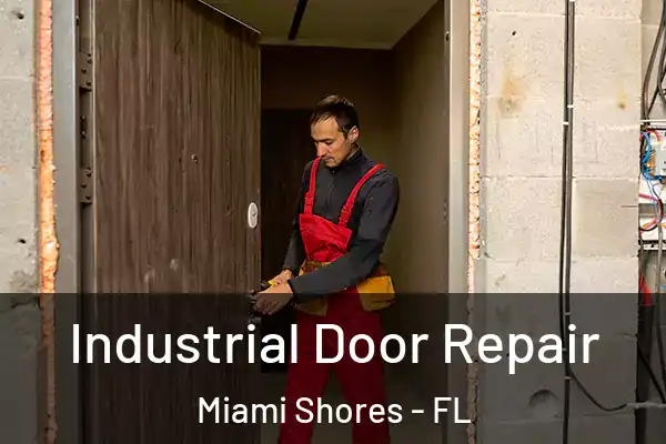  Industrial Door Repair Miami Shores - FL