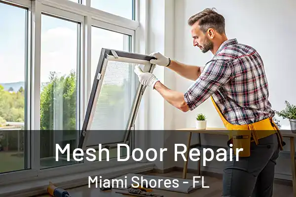 Mesh Door Repair Miami Shores - FL