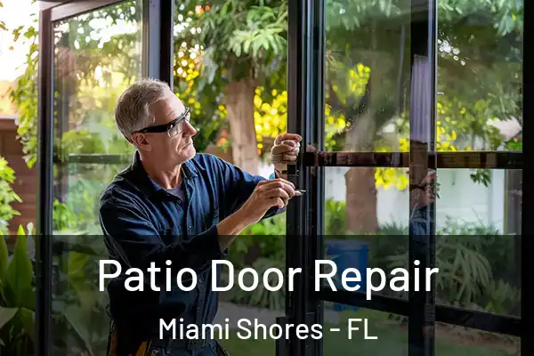 Patio Door Repair Miami Shores - FL