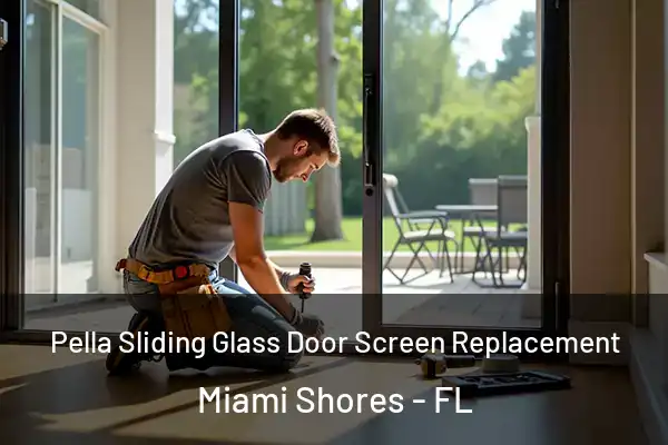  Pella Sliding Glass Door Screen Replacement Miami Shores - FL