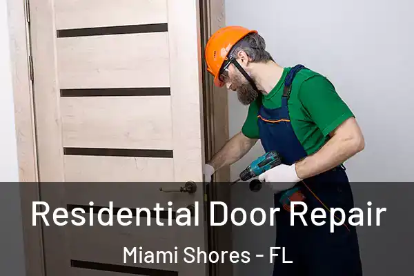  Residential Door Repair Miami Shores - FL