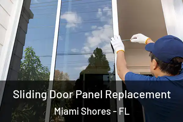 Sliding Door Panel Replacement Miami Shores - FL
